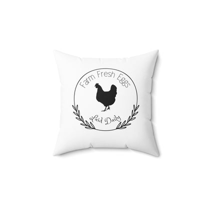 Farm Fresh Eggs Laid Daily - Spun Polyester Square Pillow