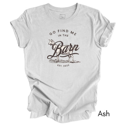 Find Me in the Goat Barn Unisex Jersey Light Weight T-shirt