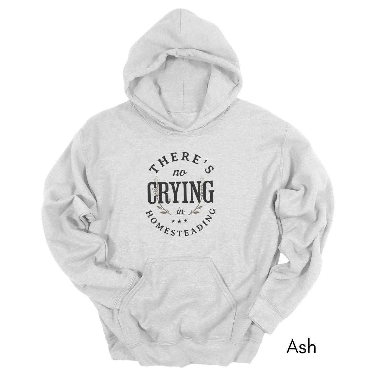 There's No Crying in Homesteading Hoodie - Unisex Heavy Blend Hooded Sweatshirt