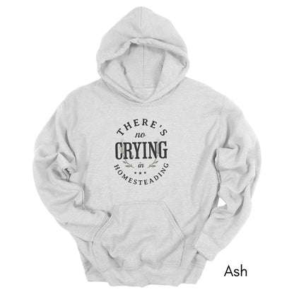 There's No Crying in Homesteading Hoodie - Unisex Heavy Blend Hooded Sweatshirt