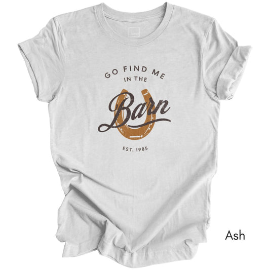 Find Me in the Barn Light Weight Jersey T-shirt