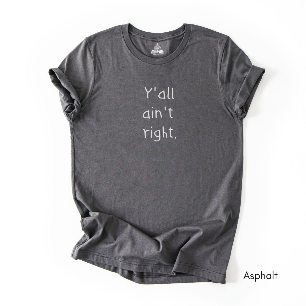 Y'all ain't Right Unisex Jersey Light Weight T-shirt
