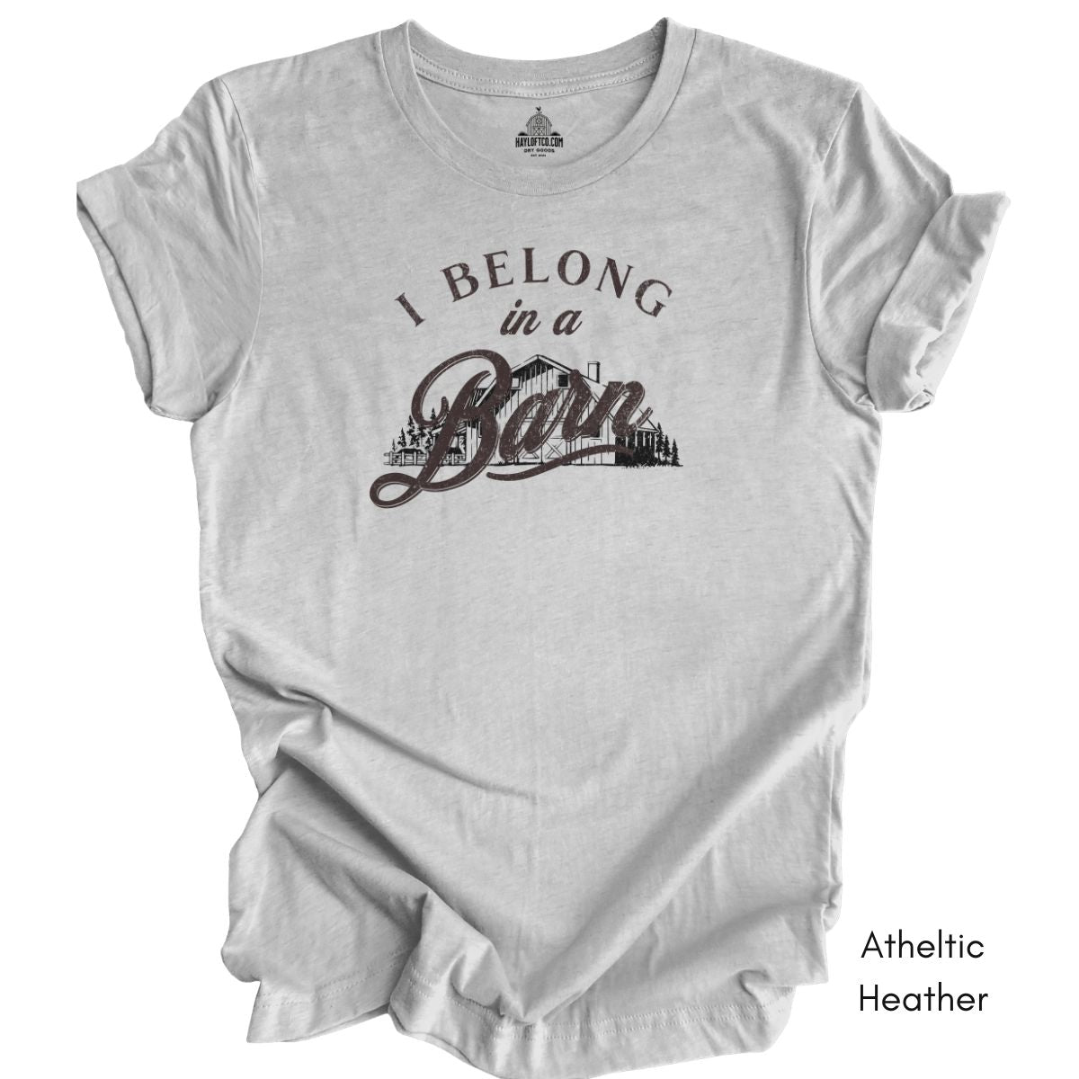 I Belong in a Barn T-shirt -  Unisex Jersey Light Weight Tee
