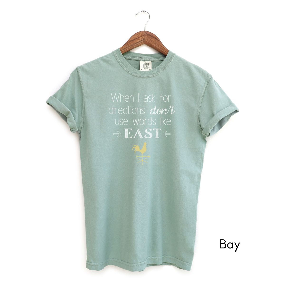 Don't use words like East Unisex Garment-Dyed T-shirt