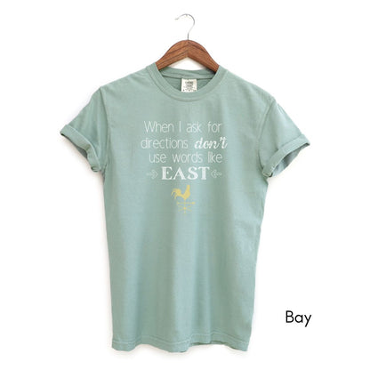 Don't use words like East Unisex Garment-Dyed T-shirt