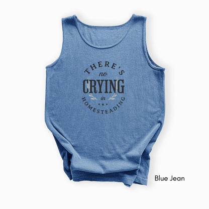 There's No Crying in Homesteading - Unisex Garmet Dyed Tank Top