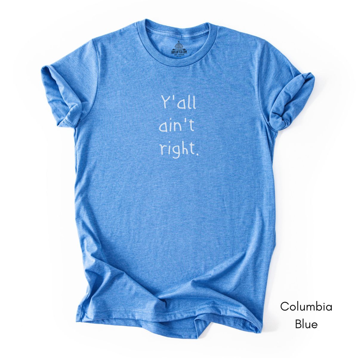 Y'all ain't Right Unisex Jersey Light Weight T-shirt