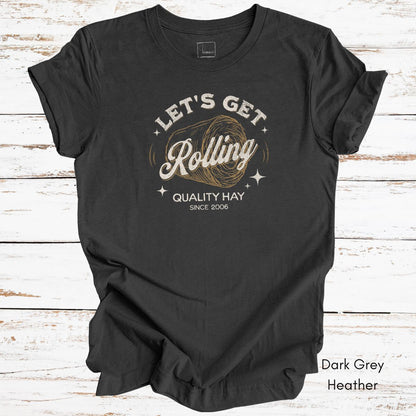 Let's Get Rolling Unisex Light Weight Jersey T-shirt