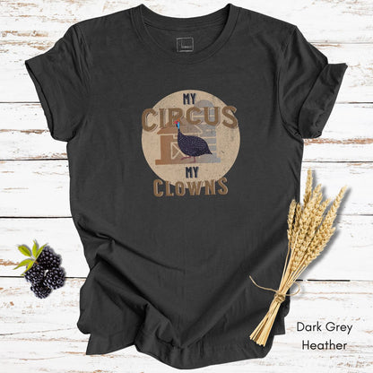 Funny Guinea Fowl Light Weight Jersey T-shirt - My Circus My Clowns