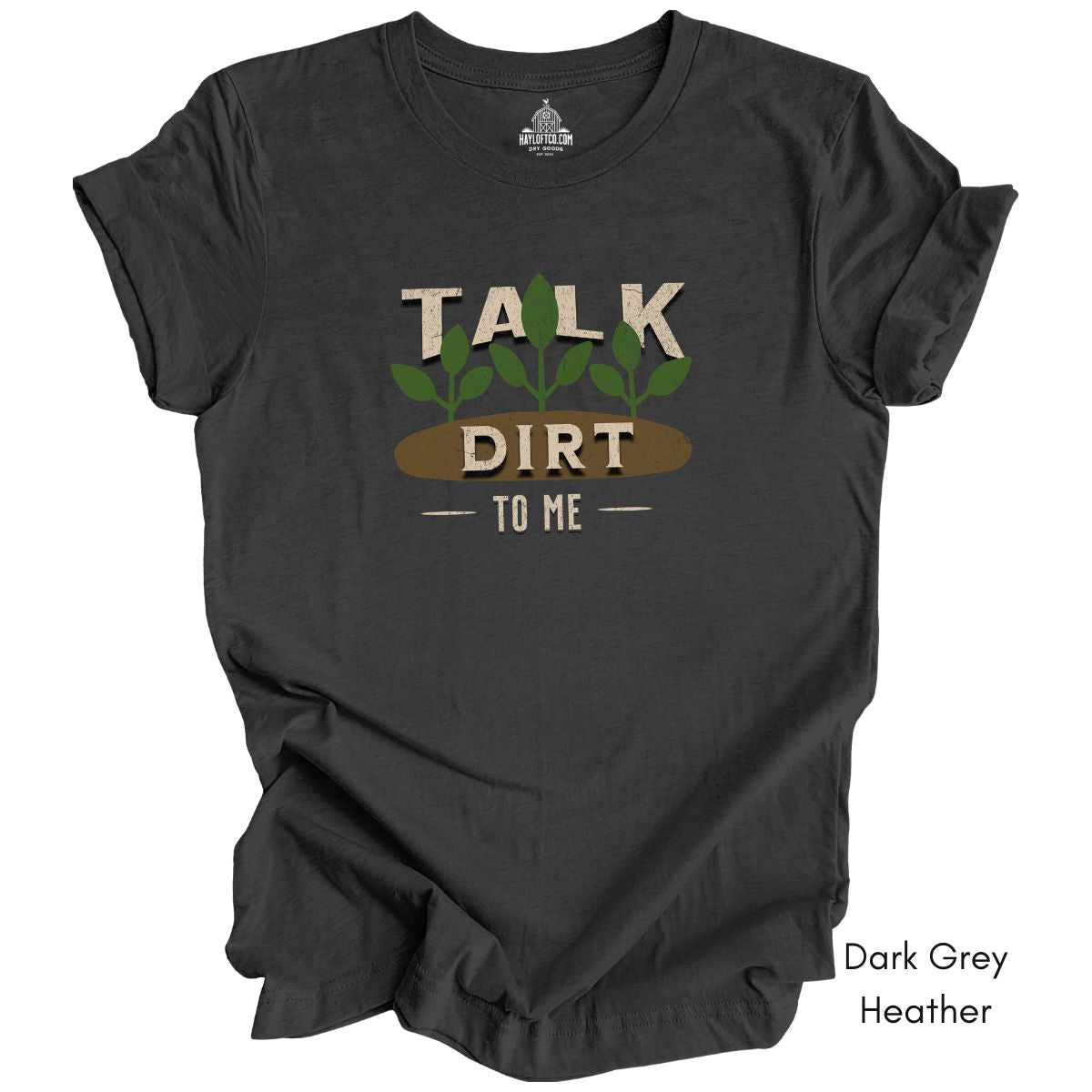 Talk Dirt to Me Unisex Jersey T-shirt