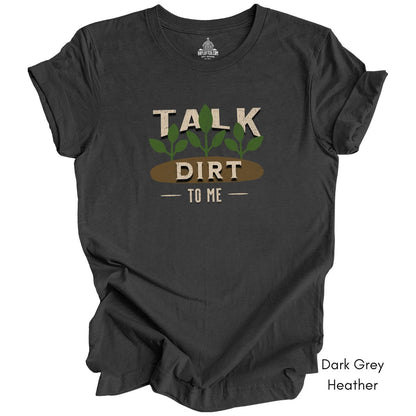 Talk Dirt to Me Unisex Jersey T-shirt