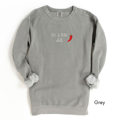 I'm a Little Chili Garment-Dyed Sweatshirt