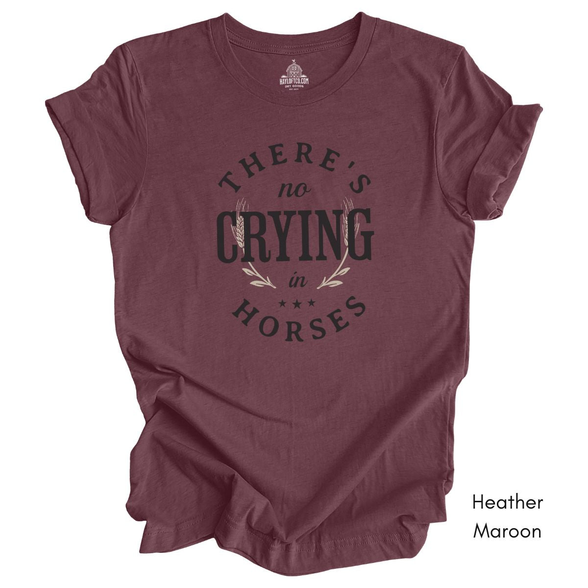 There's No Crying in Horses T-shirt -  Unisex Jersey Light Weight Tee