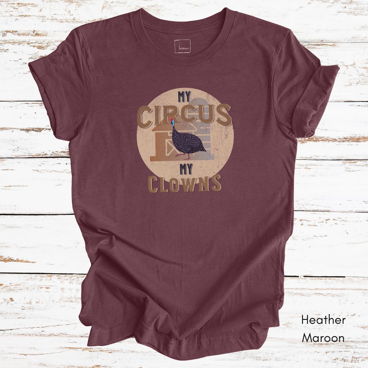 Funny Guinea Fowl Light Weight Jersey T-shirt - My Circus My Clowns