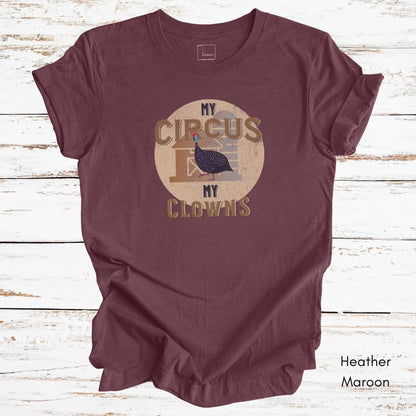 Funny Guinea Fowl Light Weight Jersey T-shirt - My Circus My Clowns