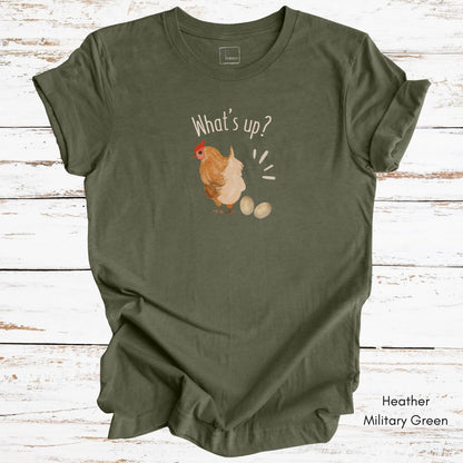 What's Up Chicken Butt - Unisex Jersey Light Weight T-shirt