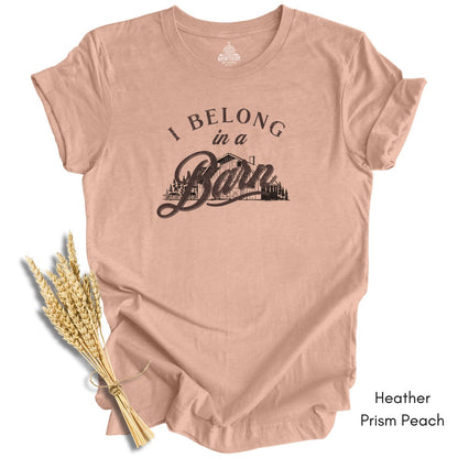 I Belong in a Barn T-shirt -  Unisex Jersey Light Weight Tee