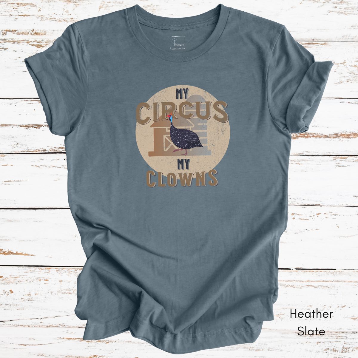 Funny Guinea Fowl Light Weight Jersey T-shirt - My Circus My Clowns
