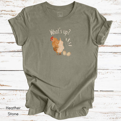 What's Up Chicken Butt - Unisex Jersey Light Weight T-shirt