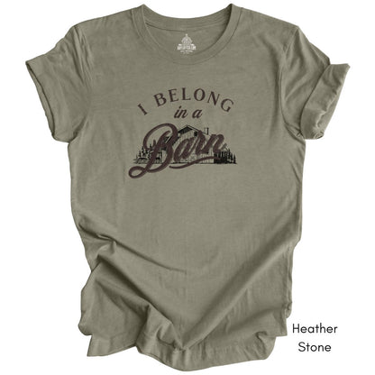 I Belong in a Barn T-shirt -  Unisex Jersey Light Weight Tee