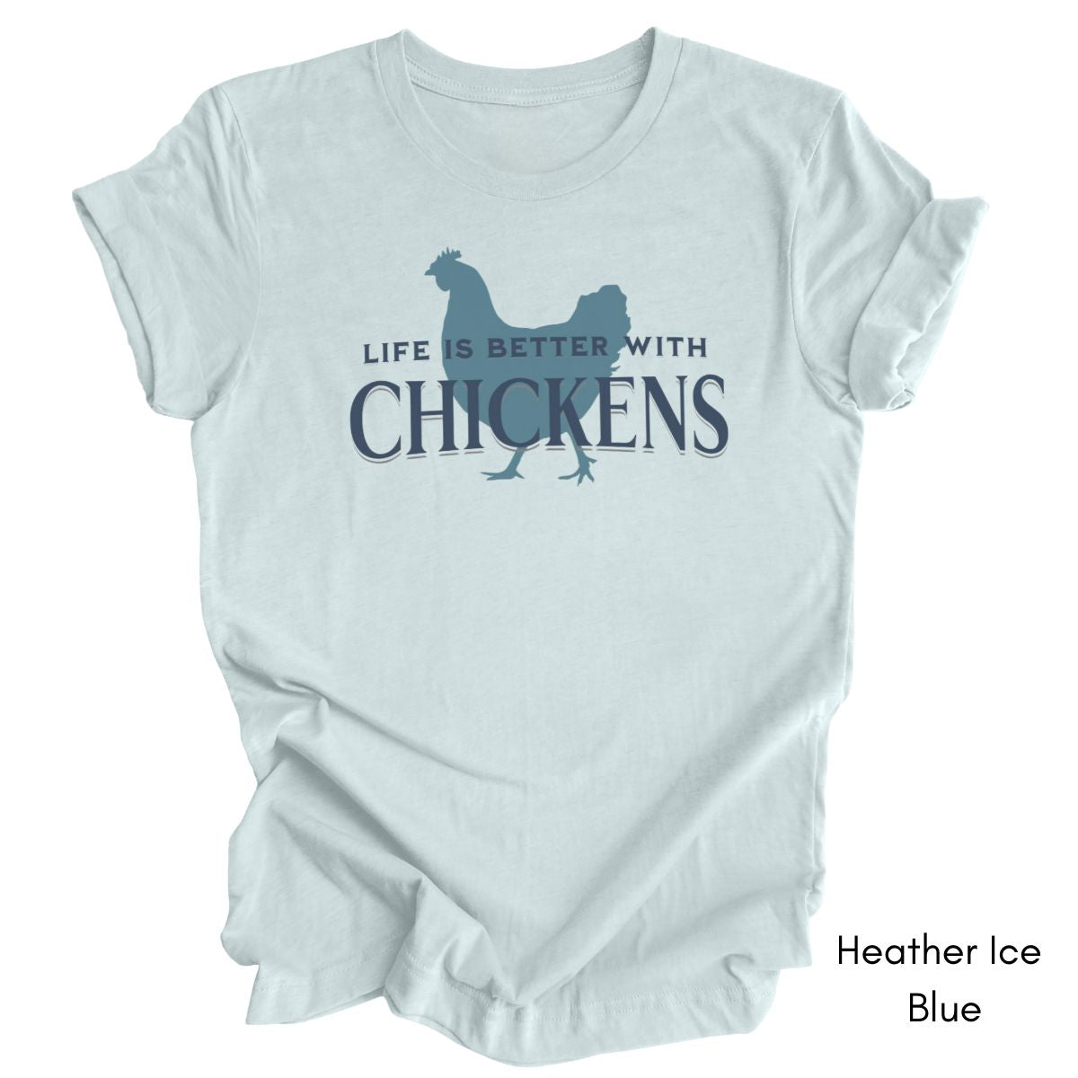Life is Better With Chickens Light Weight Jersey T-shirt