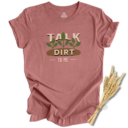 Talk Dirt to Me Unisex Jersey T-shirt