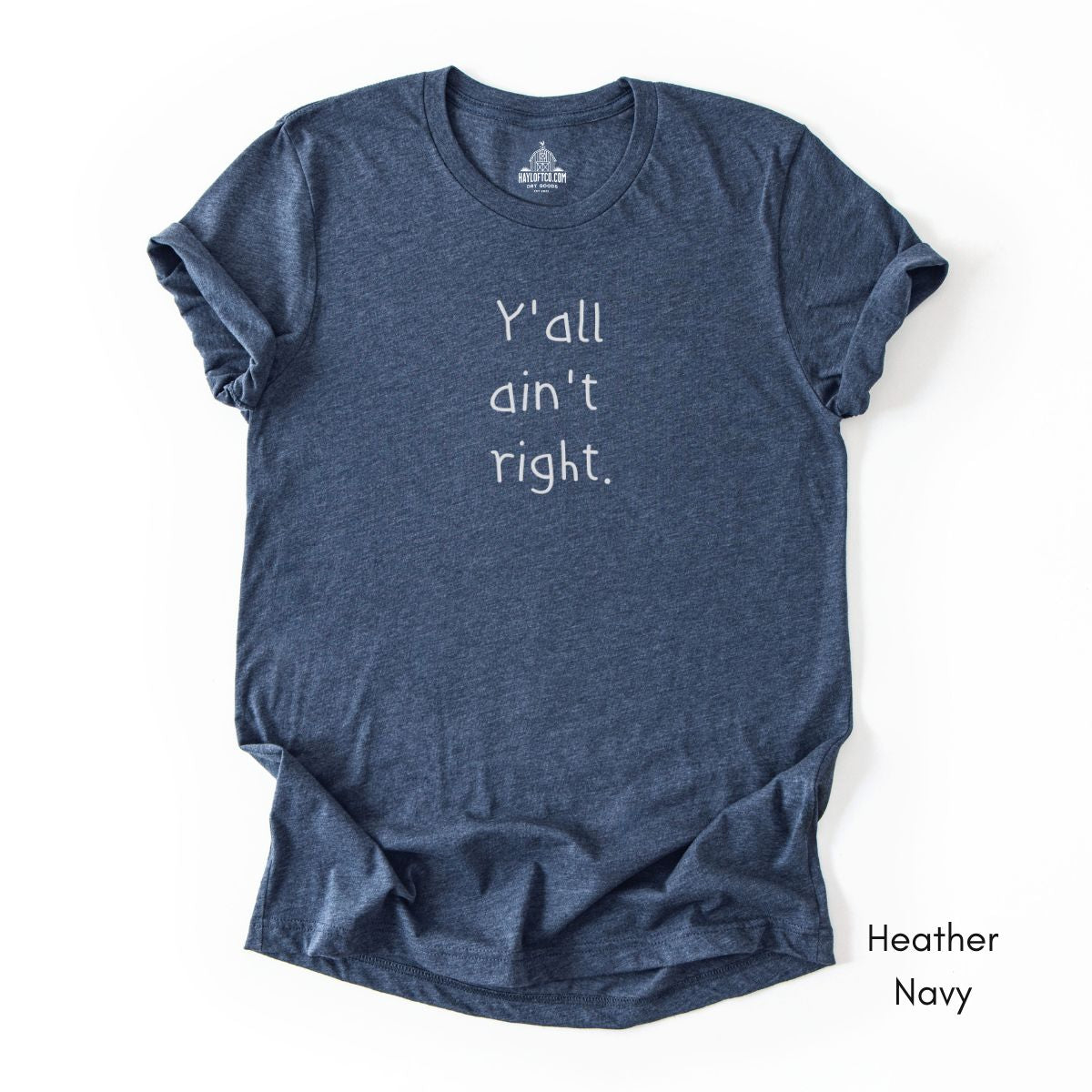 Y'all ain't Right Unisex Jersey Light Weight T-shirt