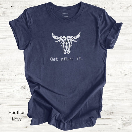 Get After It Unisex Jersey Light Weight T-shirt