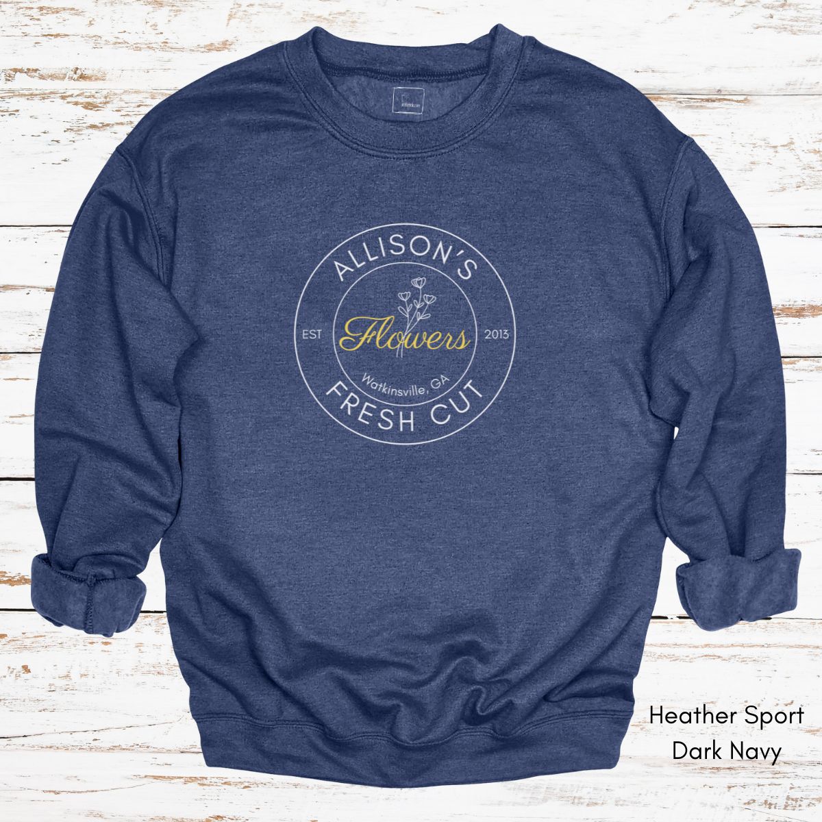 Custom Fresh Cut Flower Farm  Sweatshirt