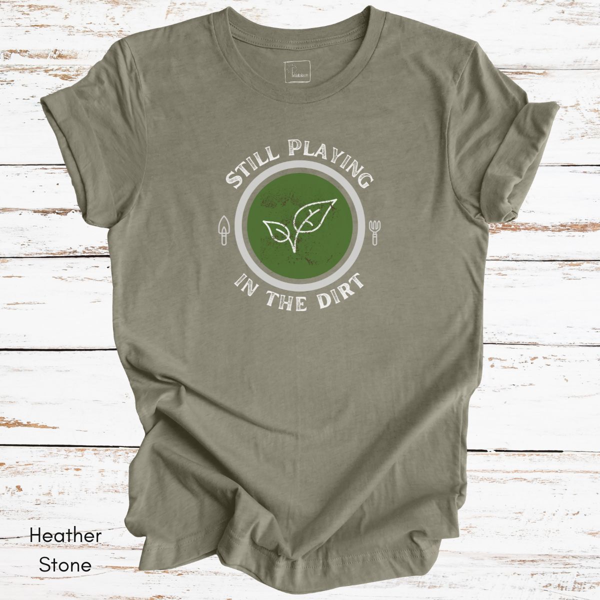 Still Playing in the Dirt Unisex Jersey Light Wegiht T-shirt