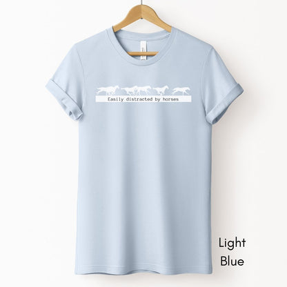 Easily Distracted by Horses Unisex Light Weight Jersey T-shirt