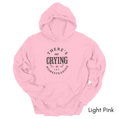 There's No Crying in Homesteading Hoodie - Unisex Heavy Blend Hooded Sweatshirt