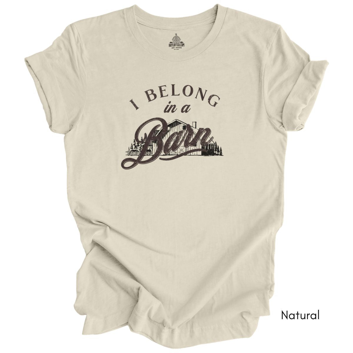 I Belong in a Barn T-shirt -  Unisex Jersey Light Weight Tee