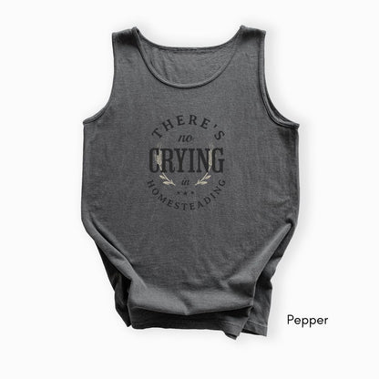 There's No Crying in Homesteading - Unisex Garmet Dyed Tank Top