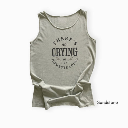 There's No Crying in Homesteading - Unisex Garmet Dyed Tank Top