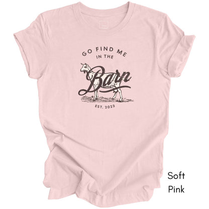 Find Me in the Goat Barn Unisex Jersey Light Weight T-shirt