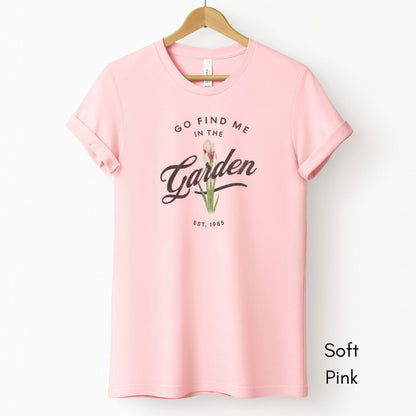Find Me in the Garden Unisex Light Weight Jersey T-shirt