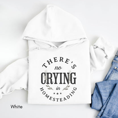 There's No Crying in Homesteading Hoodie - Unisex Heavy Blend Hooded Sweatshirt