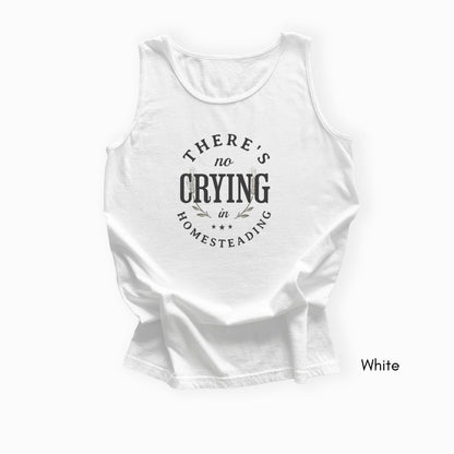 There's No Crying in Homesteading - Unisex Garmet Dyed Tank Top