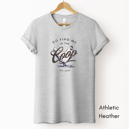 Find Me in the Coop Light Weight Unisex Jersey T-shirt