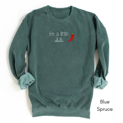 I'm a Little Chili Garment-Dyed Sweatshirt