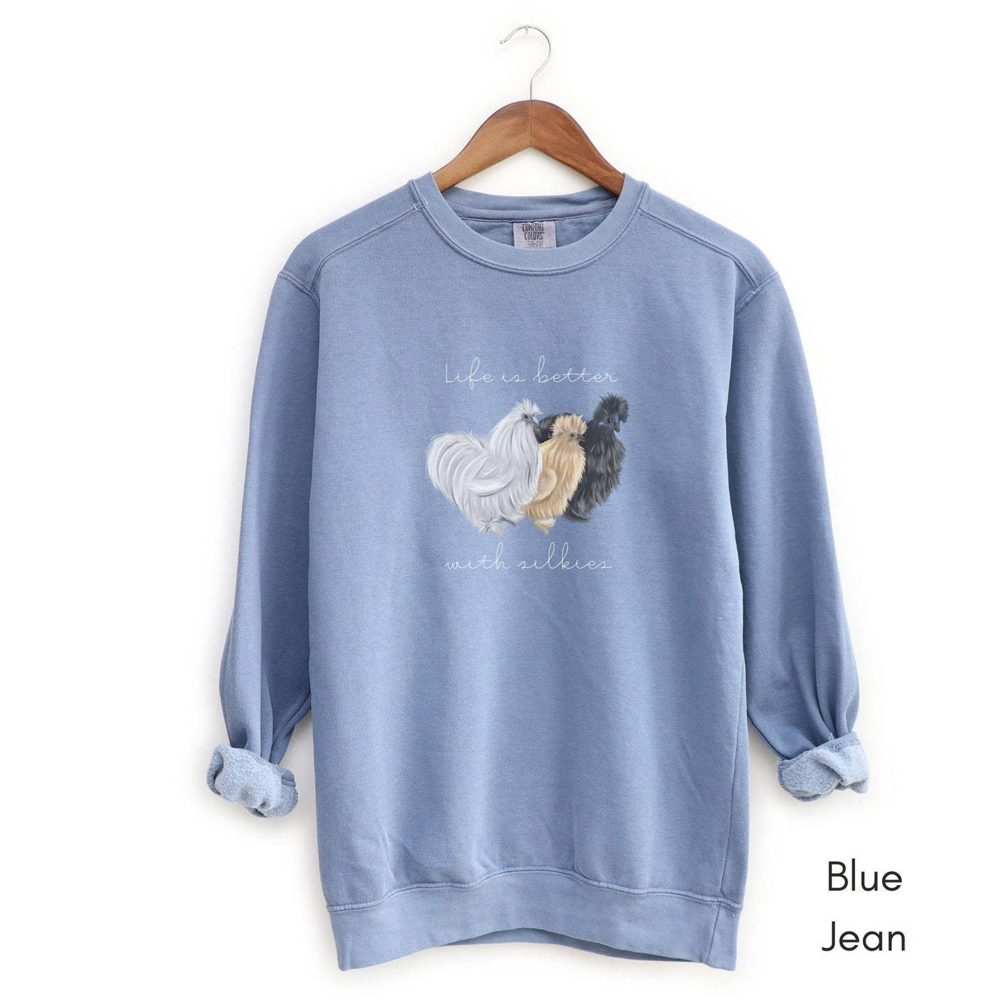 Life is Better with Silkies Garment-Dyed Vintage Sweatshirt