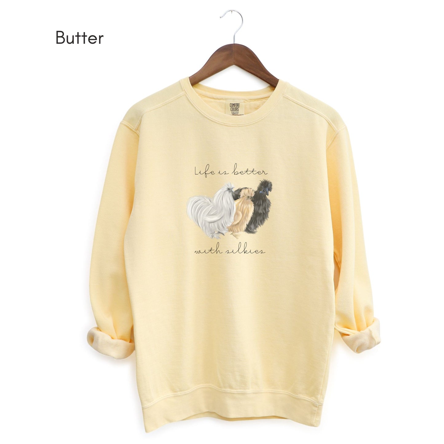 Life is Better with Silkies Garment-Dyed Vintage Sweatshirt