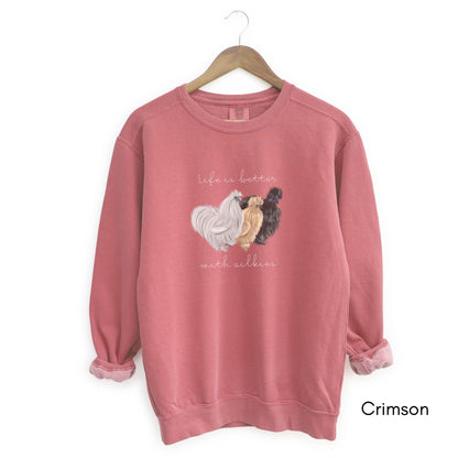 Life is Better with Silkies Garment-Dyed Vintage Sweatshirt