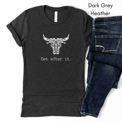 Get After It Unisex Jersey Light Weight T-shirt