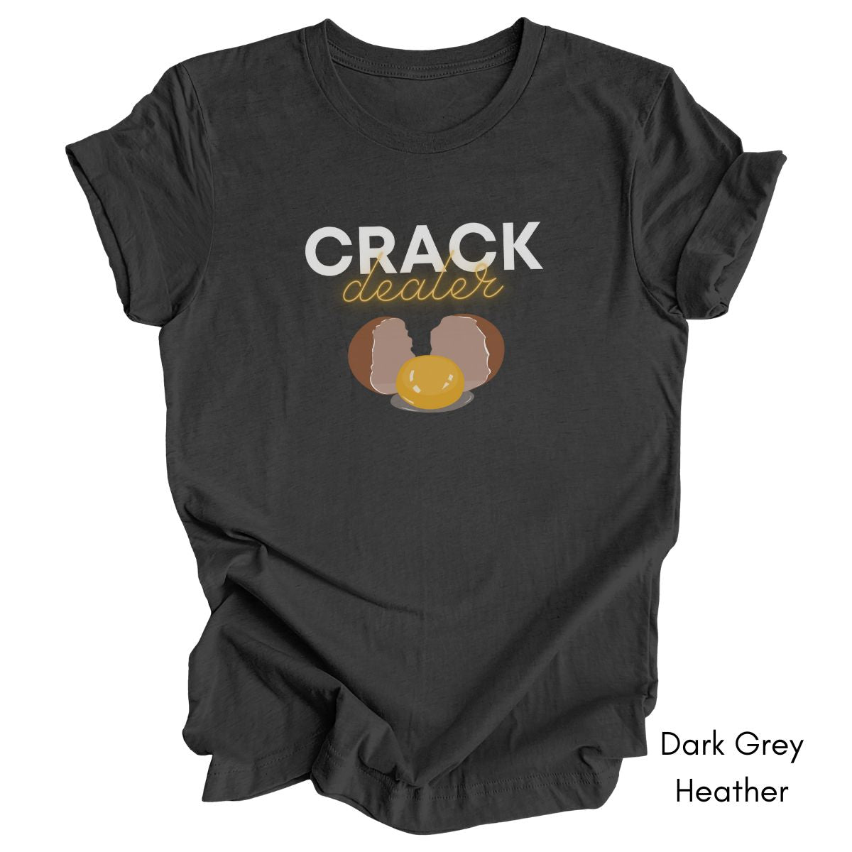 Crack Dealer Unisex Jersey Light Weight T-shirt