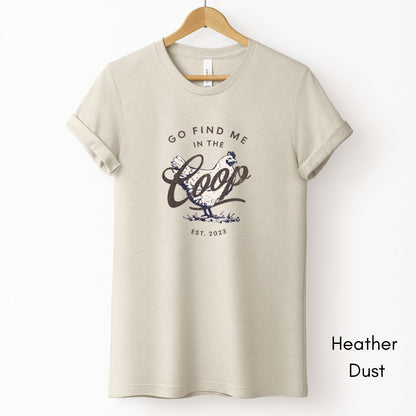Find Me in the Coop Light Weight Unisex Jersey T-shirt