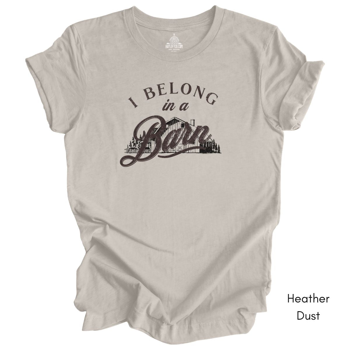 I Belong in a Barn T-shirt -  Unisex Jersey Light Weight Tee