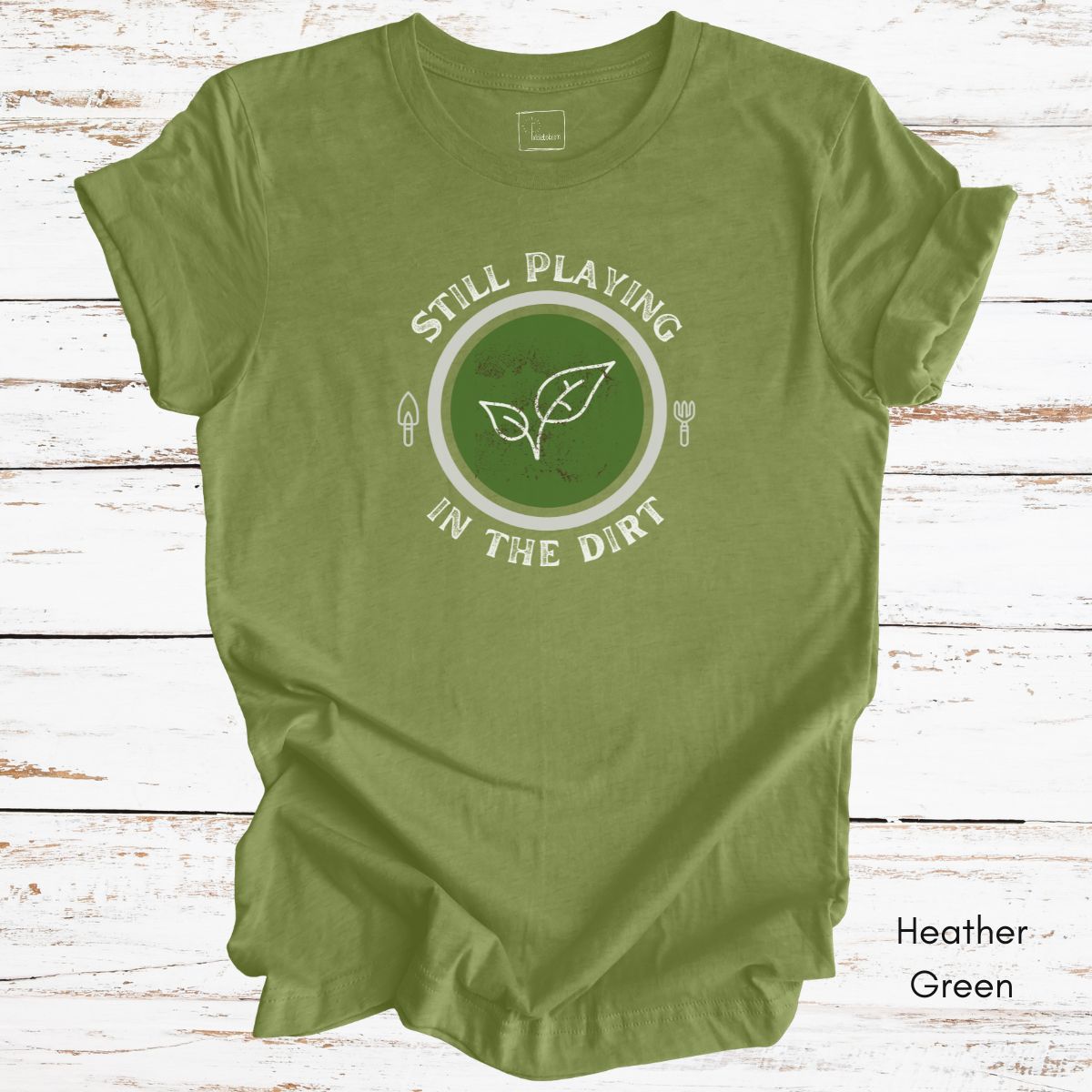 Still Playing in the Dirt Unisex Jersey Light Wegiht T-shirt