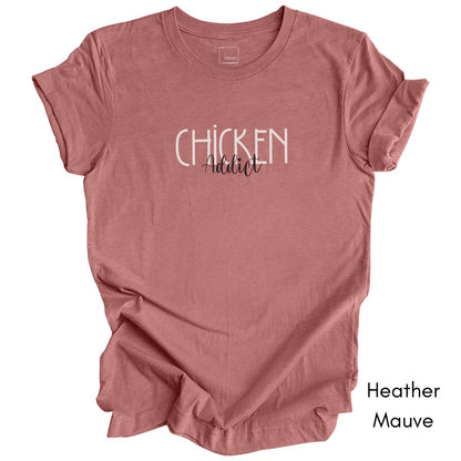 Chicken Addict Unisex Jersey Light Weight T-shirt